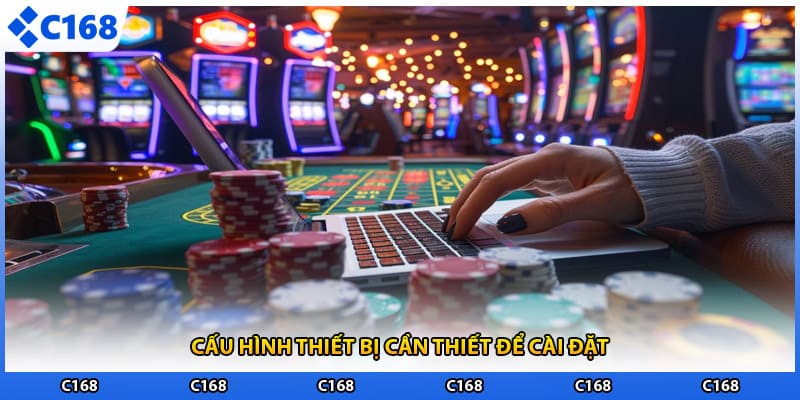 Cấu hình thiết bị cần thiết để cài đặt