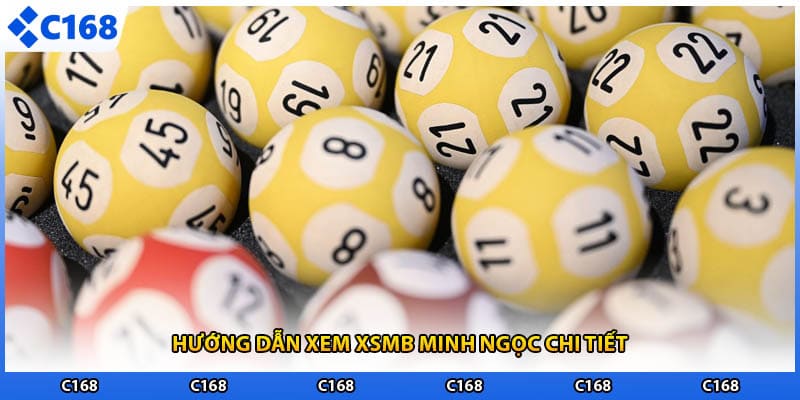 Hướng dẫn xem xsmb minh ngọc chi tiết